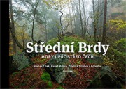 Střední Brdy Hory uprostřed Čech - Václav Cílek a kol. - Kliknutím na obrázek zavřete